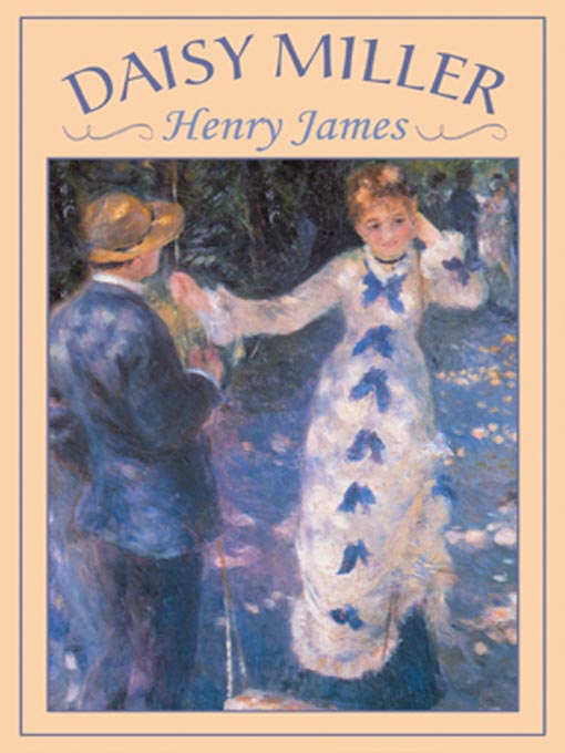 Title details for Daisy Miller by Henry James - Wait list